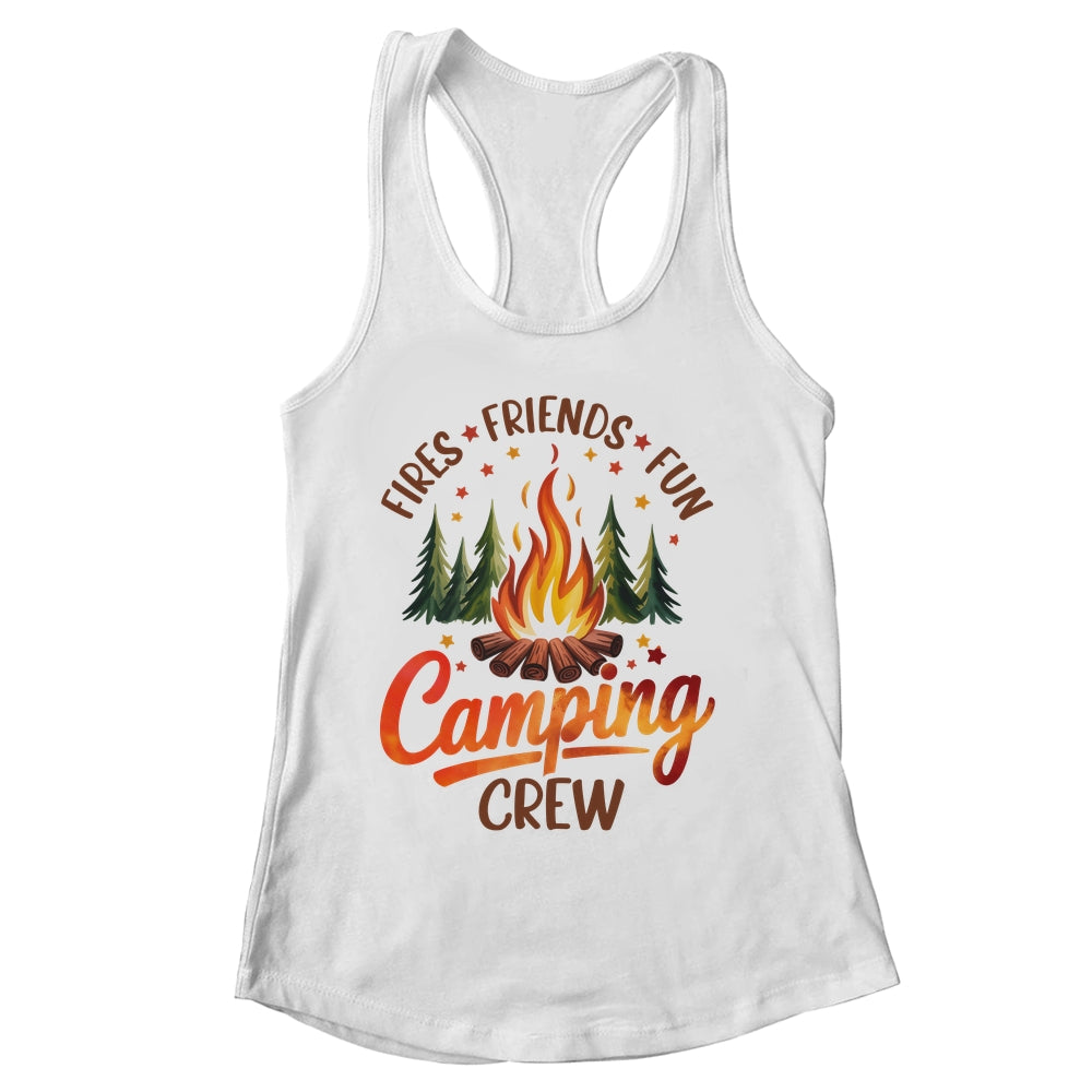 Fires Friends Fun Camping Crew Summer Camp Campfire Vacation Shirt & Tank Top | siriusteestore
