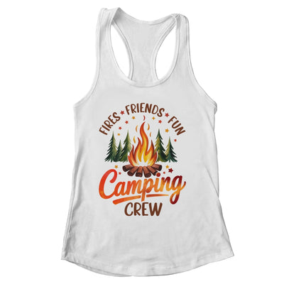 Fires Friends Fun Camping Crew Summer Camp Campfire Vacation Shirt & Tank Top | siriusteestore