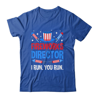 Fireworks Director I Run You Run 4th Of July Independence Shirt & Tank Top | siriusteestore