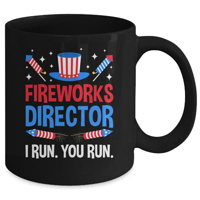 Fireworks Director I Run You Run 4th Of July Independence Mug | siriusteestore