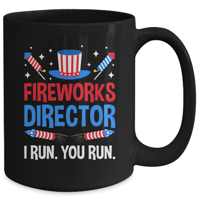 Fireworks Director I Run You Run 4th Of July Independence Mug | siriusteestore