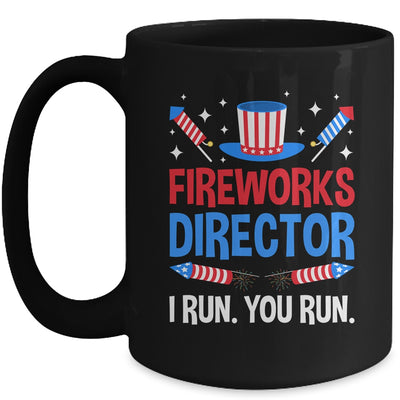 Fireworks Director I Run You Run 4th Of July Independence Mug | siriusteestore