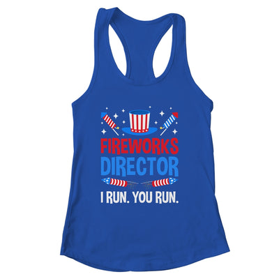 Fireworks Director I Run You Run 4th Of July Independence Shirt & Tank Top | siriusteestore