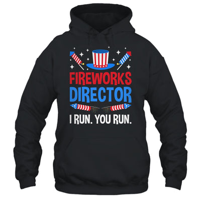 Fireworks Director I Run You Run 4th Of July Independence Shirt & Tank Top | siriusteestore