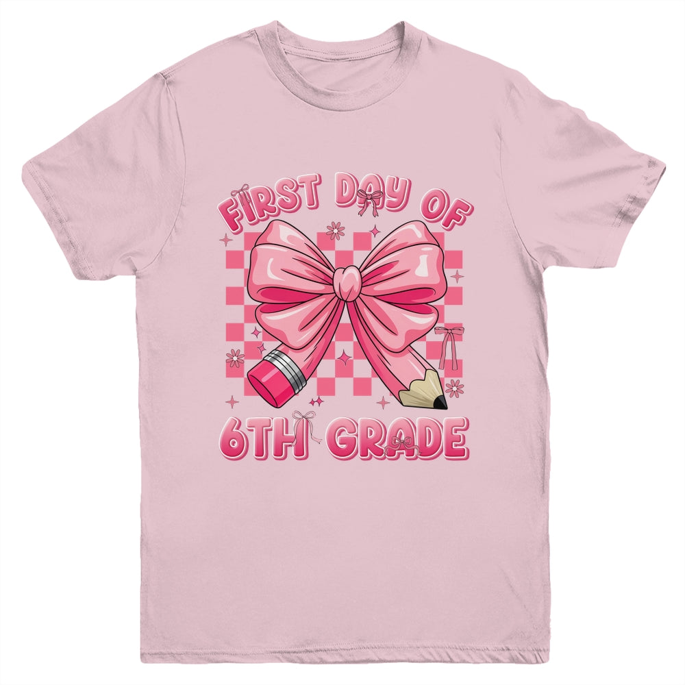 First Day Of 6th Grade Coquette Back To School Girls Kids Youth Shirt | siriusteestore