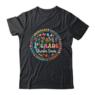 First Grade Dream Team Back To School Teacher Flower Shirt & Hoodie | siriusteestore