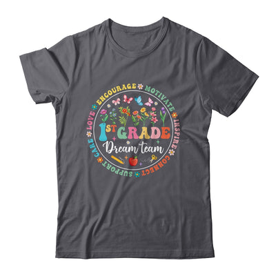 First Grade Dream Team Back To School Teacher Flower Shirt & Hoodie | siriusteestore