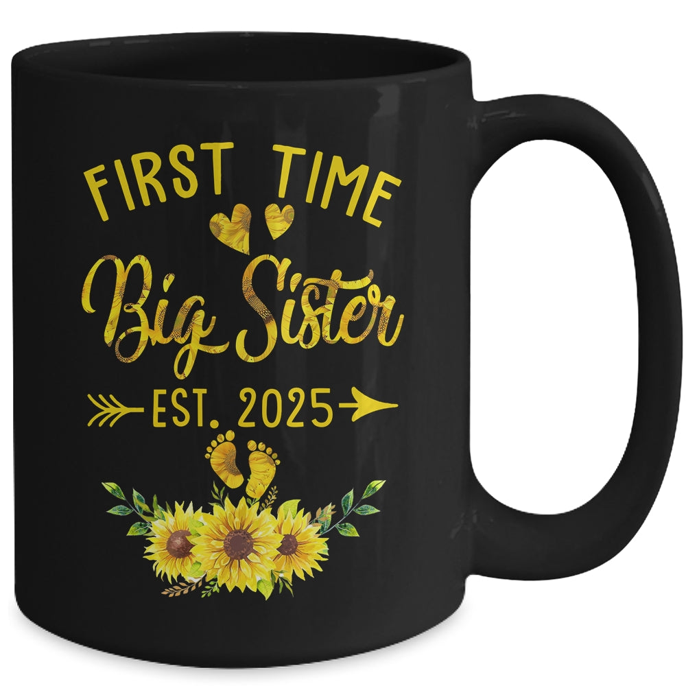 First Time Big Sister Est 2025 Sunflower Promoted To Sister Mug | siriusteestore