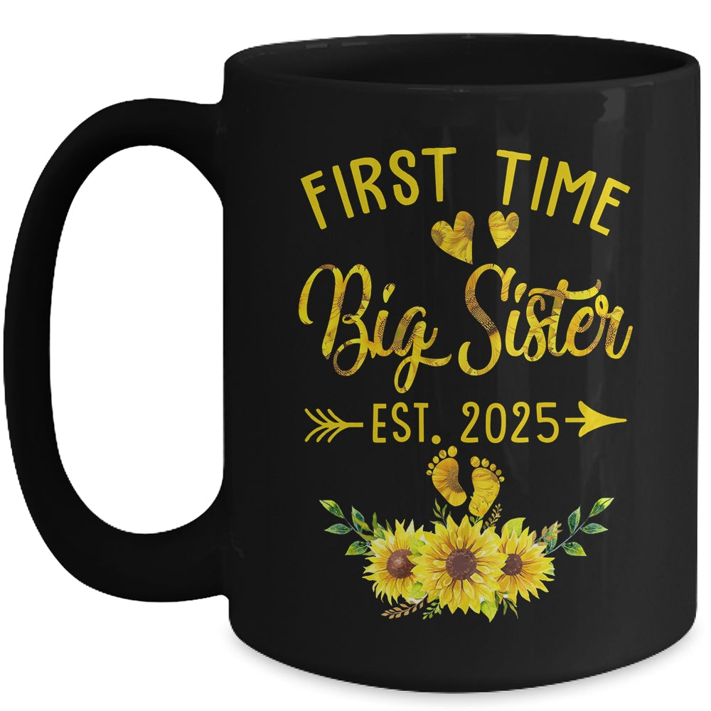 First Time Big Sister Est 2025 Sunflower Promoted To Sister Mug | siriusteestore