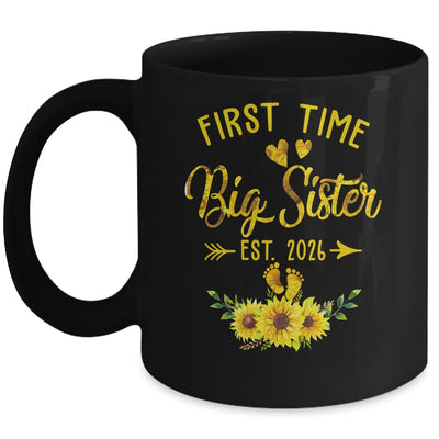 First Time Big Sister Est 2026 Sunflower Promoted To Sister Mug | siriusteestore