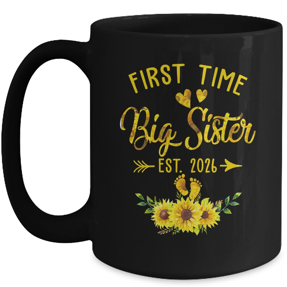 First Time Big Sister Est 2026 Sunflower Promoted To Sister Mug | siriusteestore
