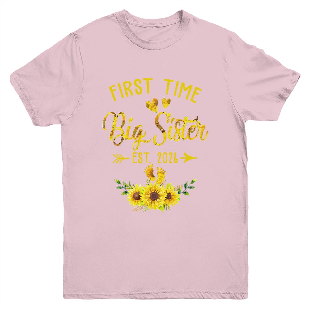 First Time Big Sister Est 2026 Sunflower Promoted To Sister Youth Shirt | siriusteestore