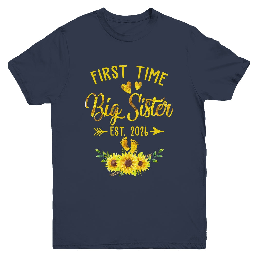 First Time Big Sister Est 2026 Sunflower Promoted To Sister Youth Shirt | siriusteestore