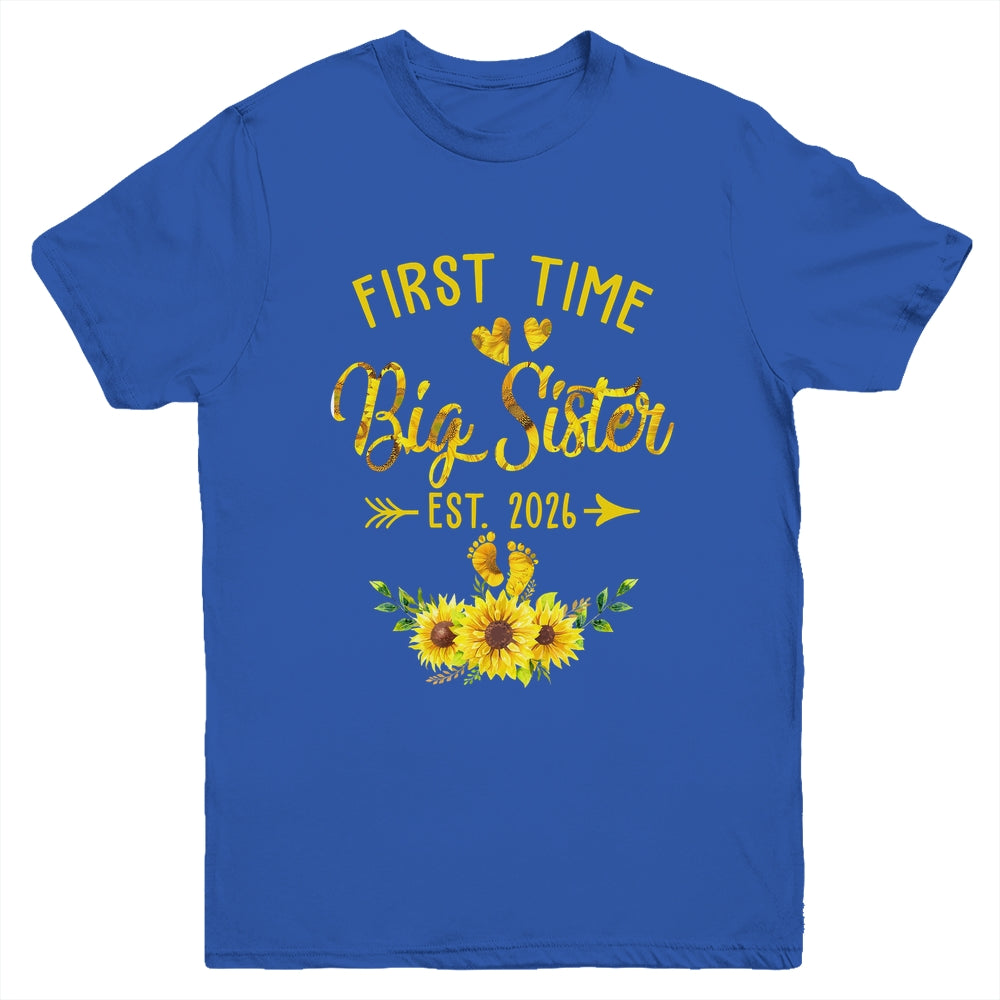 First Time Big Sister Est 2026 Sunflower Promoted To Sister Youth Shirt | siriusteestore