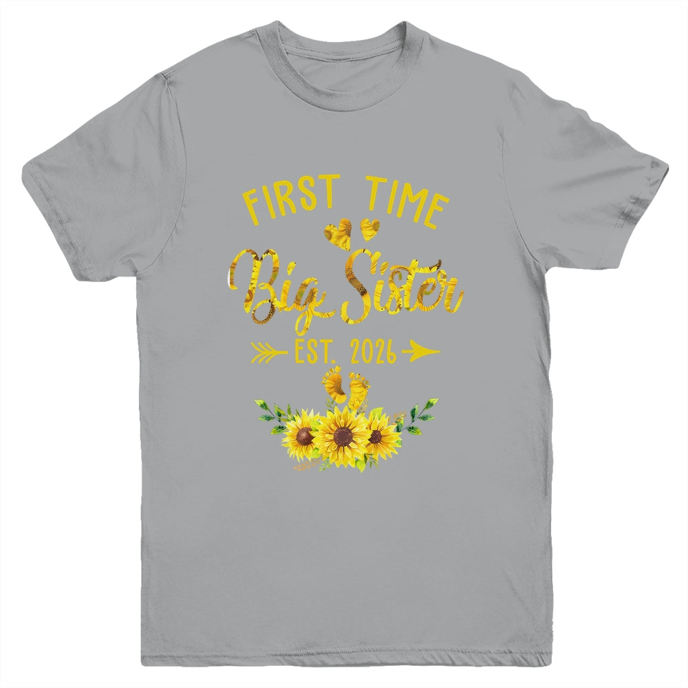 First Time Big Sister Est 2026 Sunflower Promoted To Sister Youth Shirt | siriusteestore