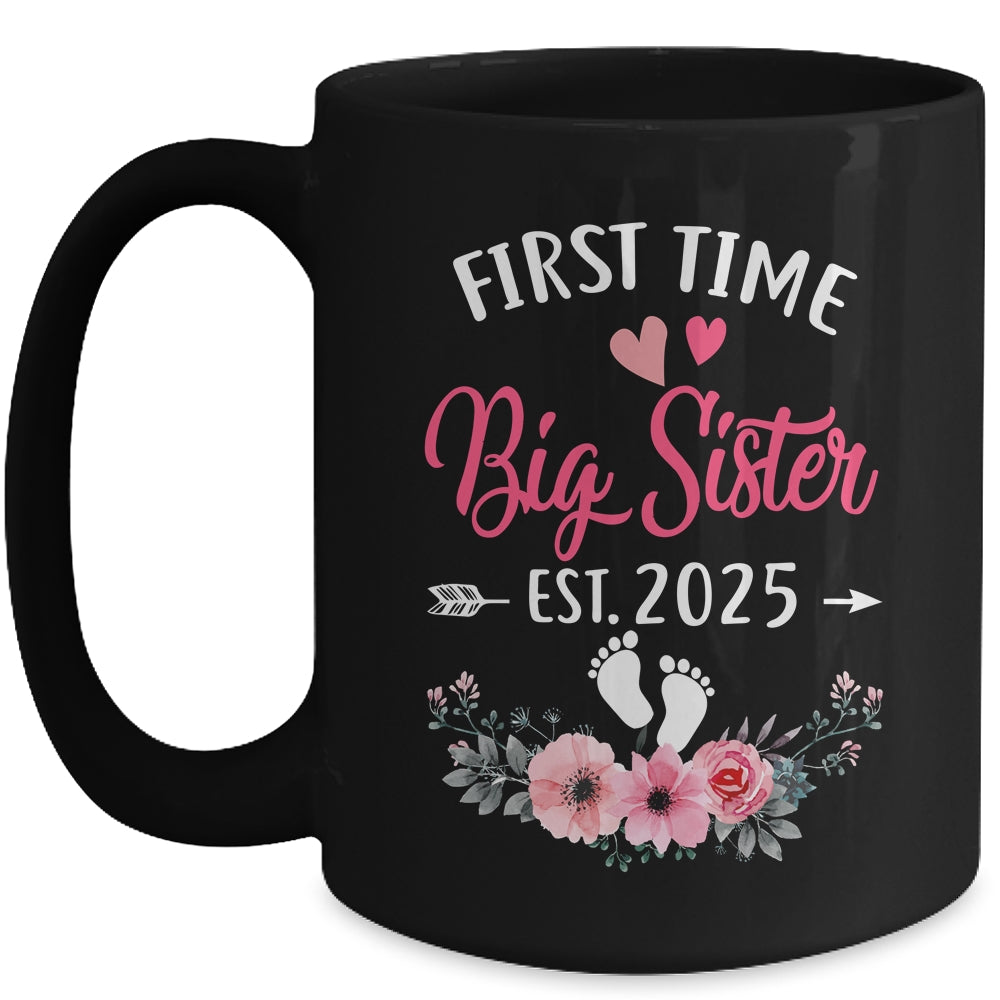 First Time Big Sister Promoted To Sister Est 2025 Mug | siriusteestore