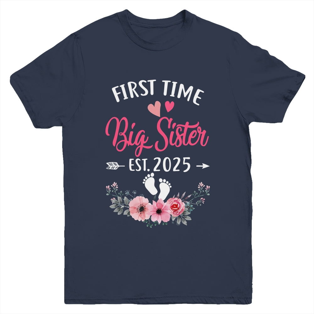 First Time Big Sister Promoted To Sister Est 2025 Youth Shirt | siriusteestore