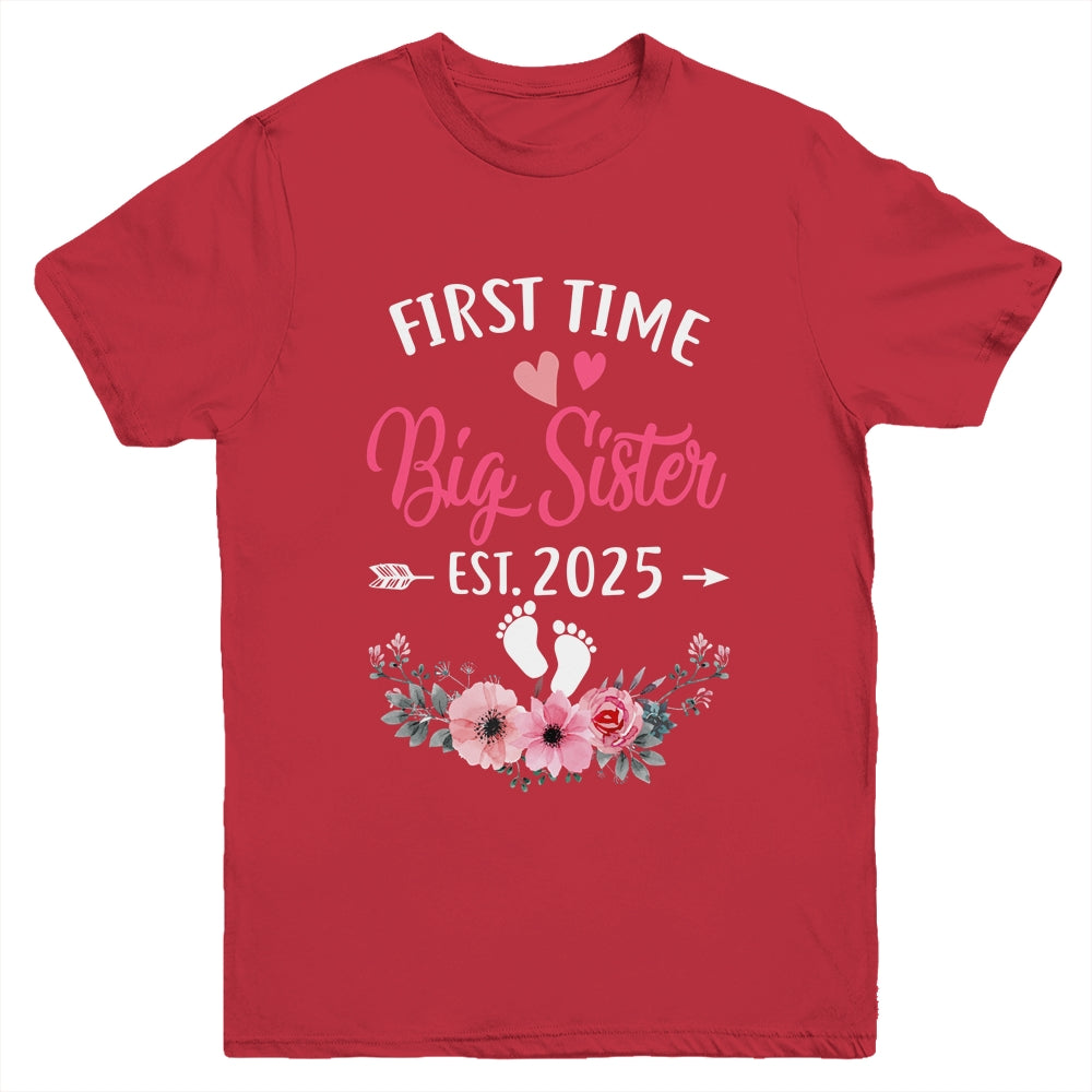 First Time Big Sister Promoted To Sister Est 2025 Youth Shirt | siriusteestore