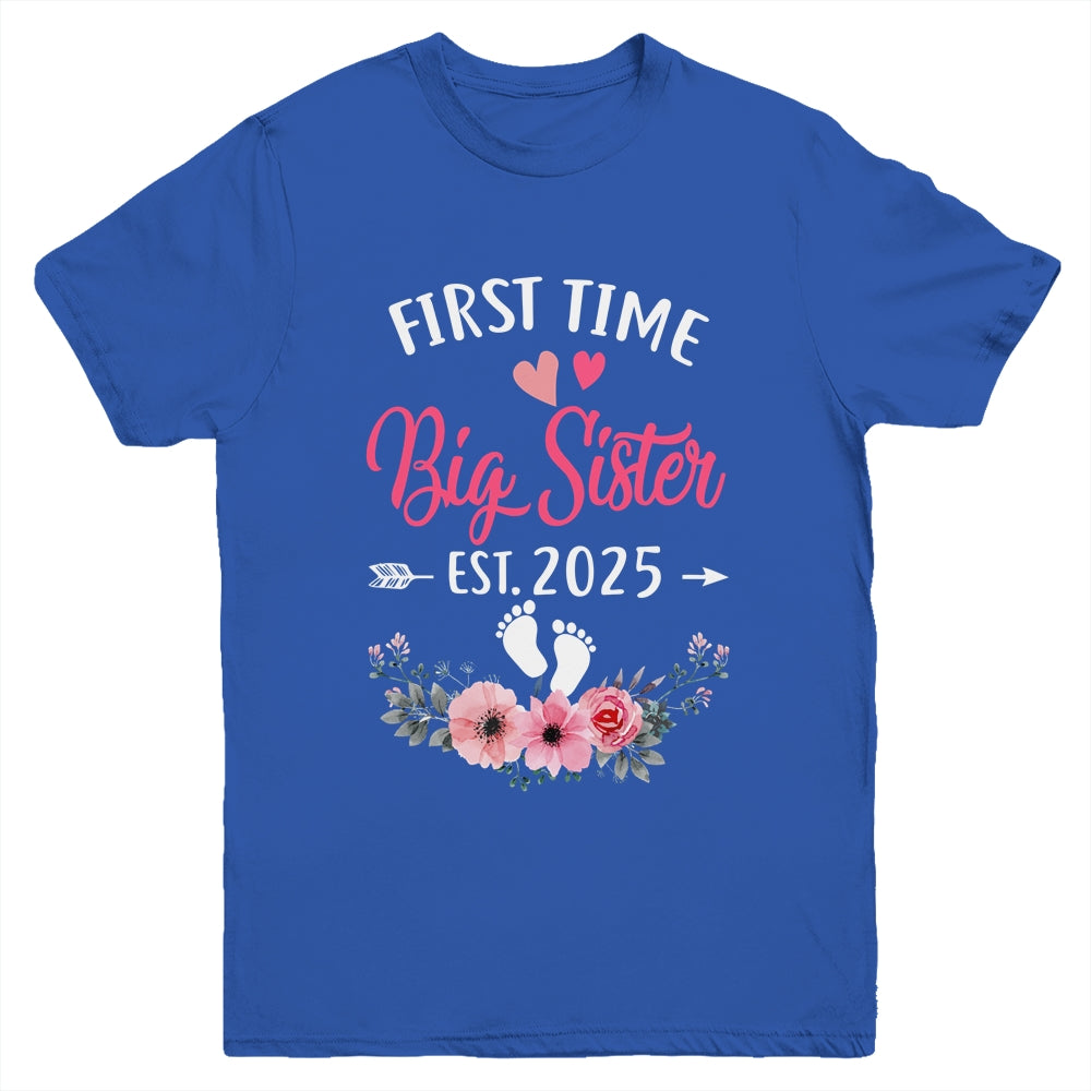 First Time Big Sister Promoted To Sister Est 2025 Youth Shirt | siriusteestore