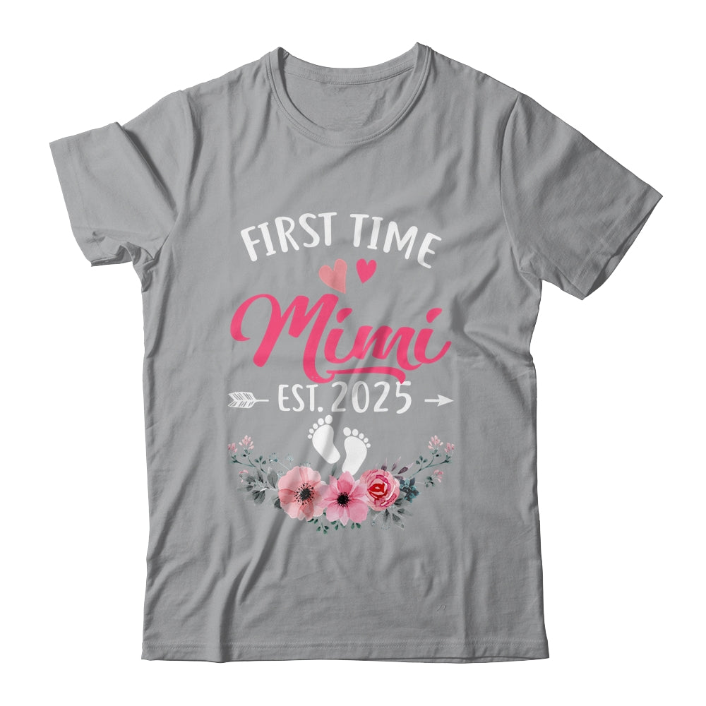 First Time Mimi Promoted To Mimi Est 2025 Mothers Day Shirt & Hoodie | siriusteestore