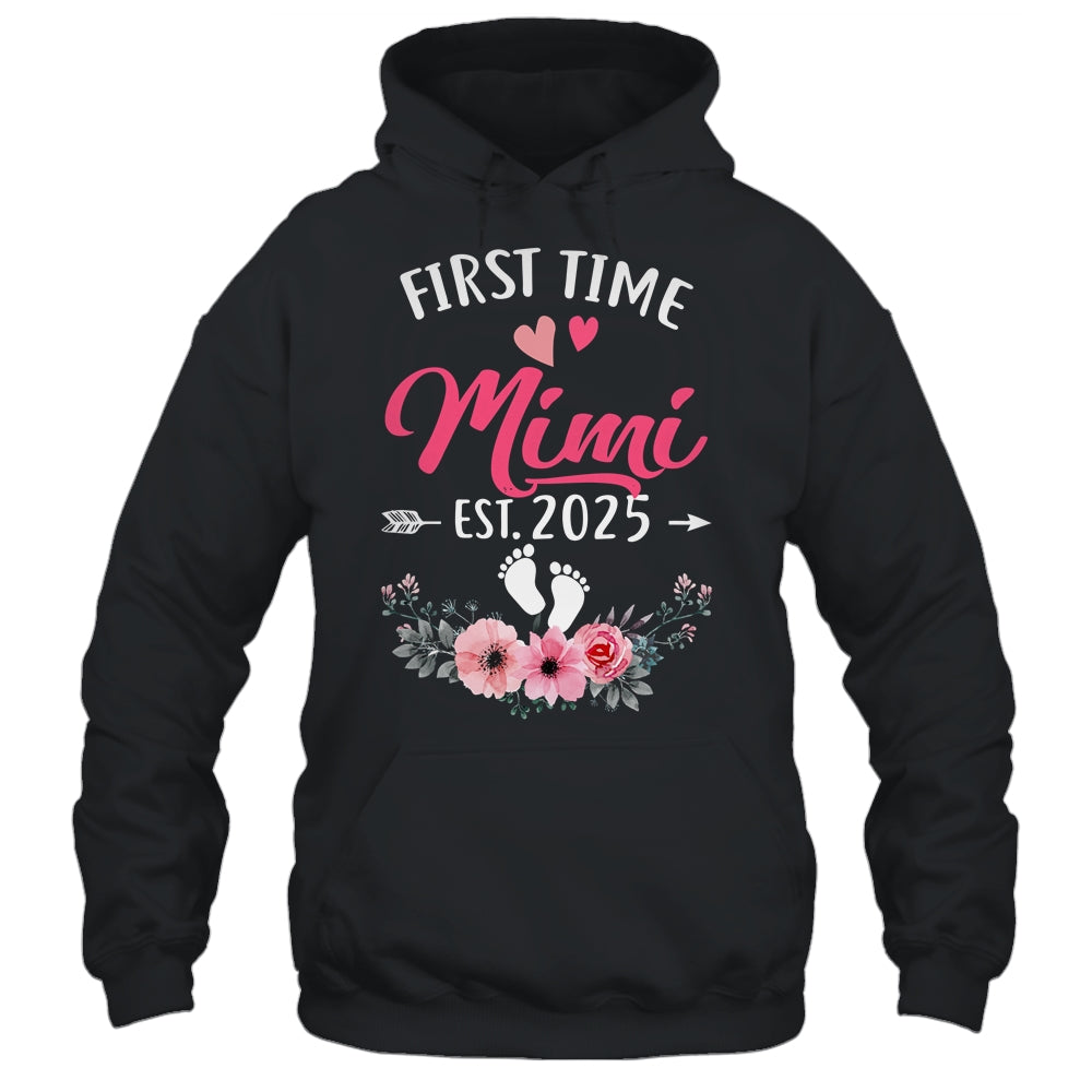 First Time Mimi Promoted To Mimi Est 2025 Mothers Day Shirt & Hoodie | siriusteestore