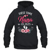 First Time Nana Promoted To Nana Est 2025 Mothers Day Shirt & Hoodie | siriusteestore