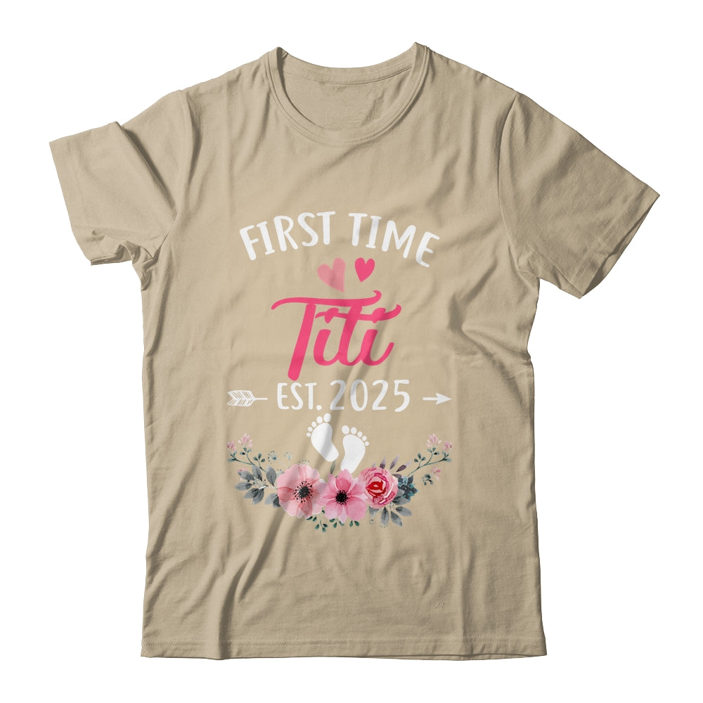 First Time Titi Promoted To Titi Est 2025 Mothers Day Shirt & Hoodie | siriusteestore