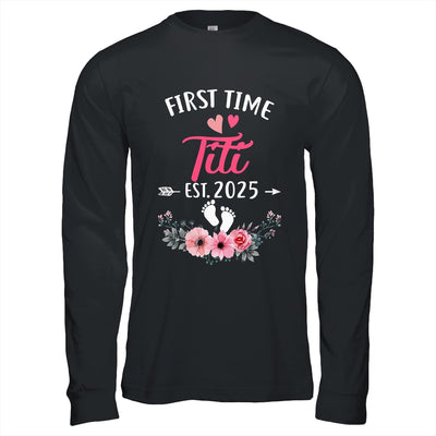 First Time Titi Promoted To Titi Est 2025 Mothers Day Shirt & Hoodie | siriusteestore