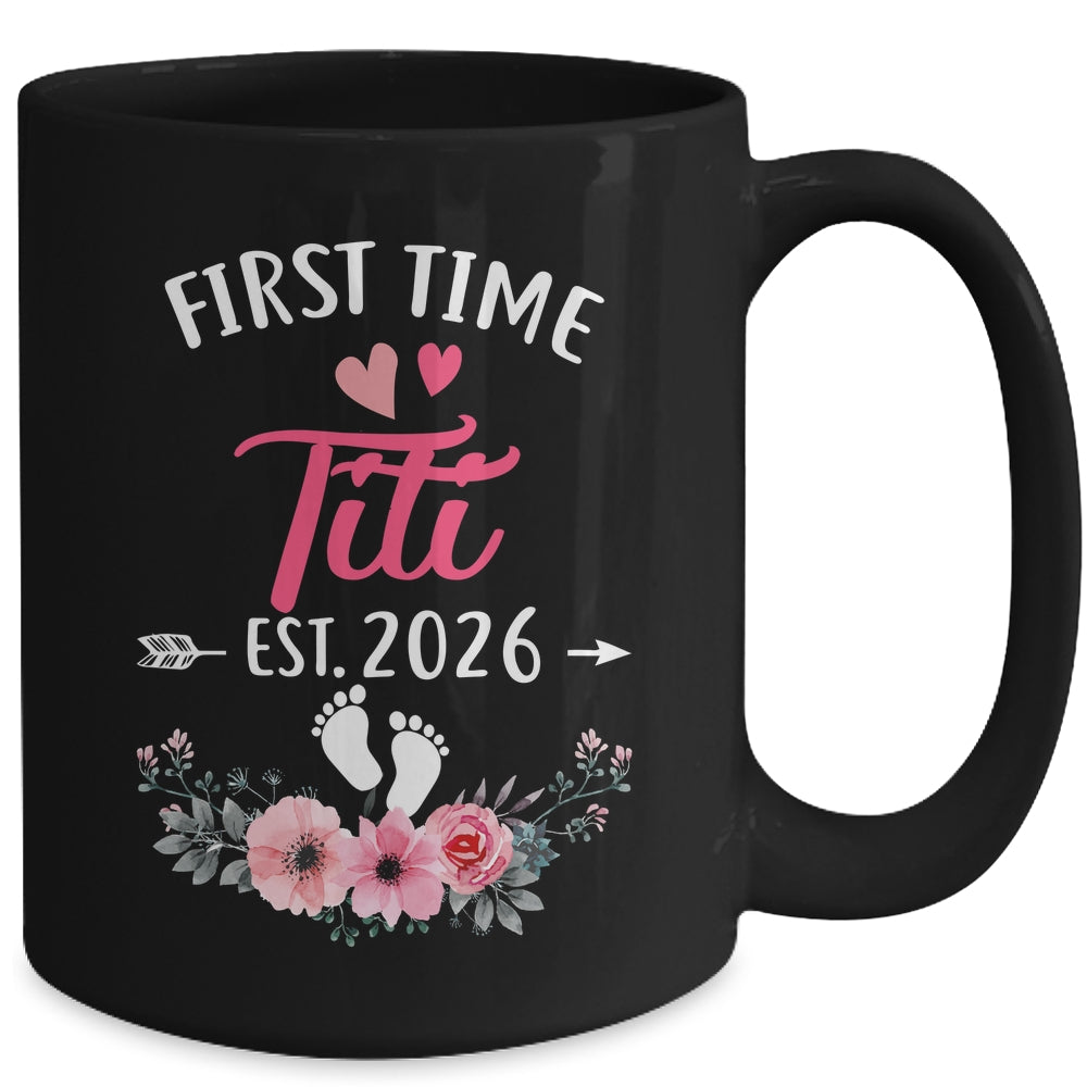 First Time Titi Promoted To Titi Est 2026 Mothers Day Mug | siriusteestore