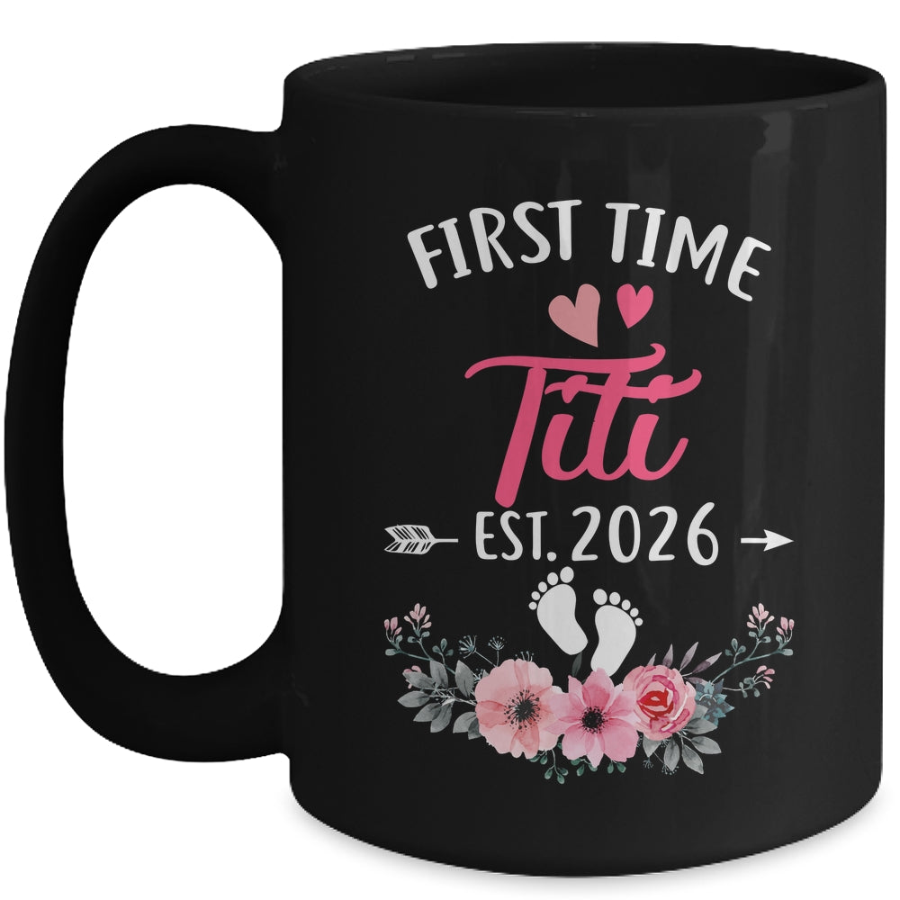 First Time Titi Promoted To Titi Est 2026 Mothers Day Mug | siriusteestore