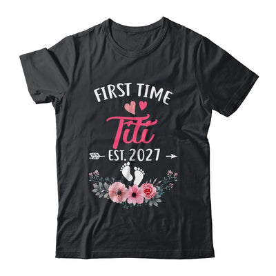 First Time Titi Promoted To Titi Est 2027 Mothers Day Shirt & Tank Top | siriusteestore