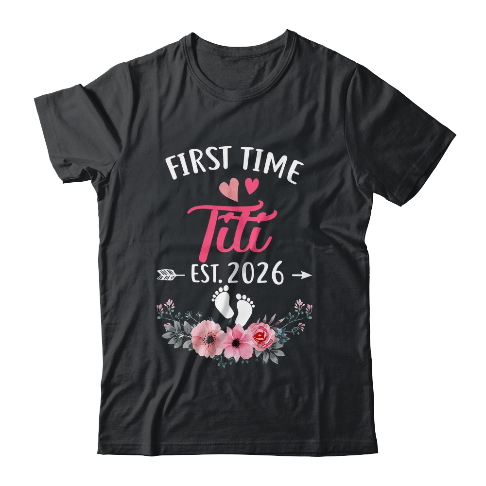 First Time Titi Promoted To Titi Est 2027 Mothers Day Shirt & Tank Top | siriusteestore