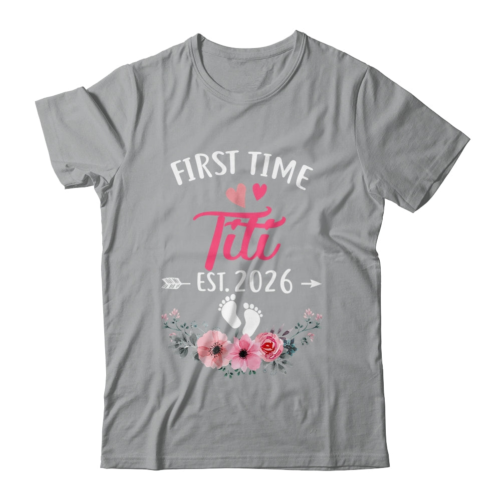 First Time Titi Promoted To Titi Est 2027 Mothers Day Shirt & Tank Top | siriusteestore