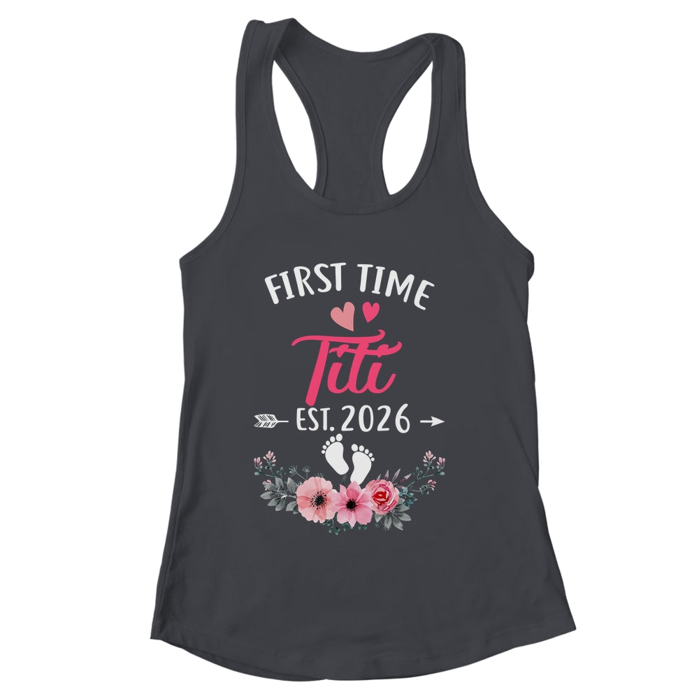 First Time Titi Promoted To Titi Est 2027 Mothers Day Shirt & Tank Top | siriusteestore