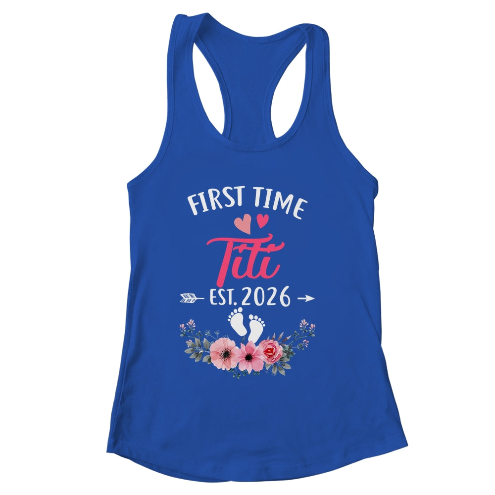 First Time Titi Promoted To Titi Est 2027 Mothers Day Shirt & Tank Top | siriusteestore