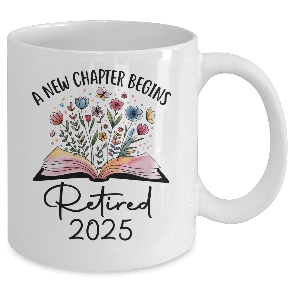 Floral Book A New Chapter Begins Retired 2025 Teacher Retirement Mug | siriusteestore