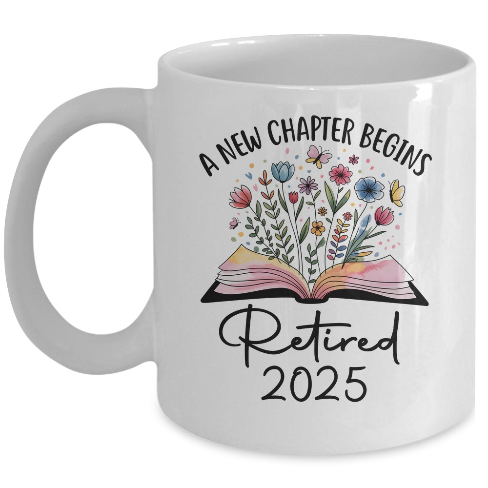 Floral Book A New Chapter Begins Retired 2025 Teacher Retirement Mug | siriusteestore