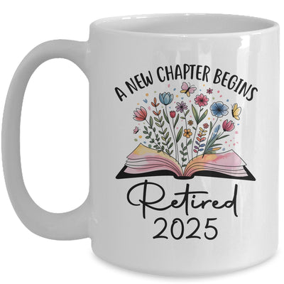 Floral Book A New Chapter Begins Retired 2025 Teacher Retirement Mug | siriusteestore