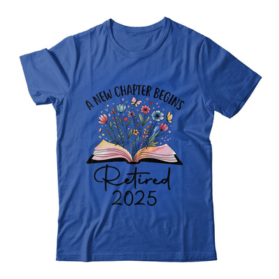 Floral Book A New Chapter Begins Retired 2025 Teacher Retirement Shirt & Tank Top | siriusteestore