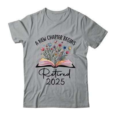 Floral Book A New Chapter Begins Retired 2025 Teacher Retirement Shirt & Tank Top | siriusteestore