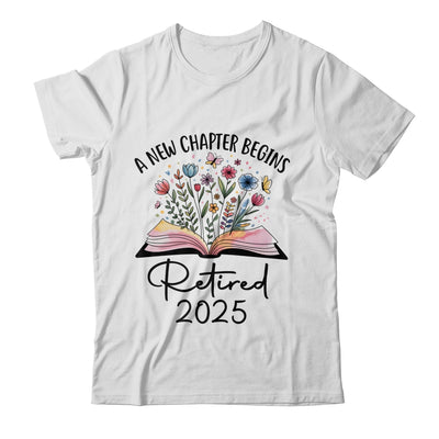 Floral Book A New Chapter Begins Retired 2025 Teacher Retirement Shirt & Tank Top | siriusteestore