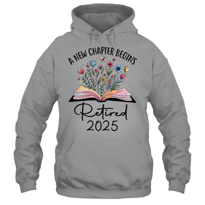 Floral Book A New Chapter Begins Retired 2025 Teacher Retirement Shirt & Tank Top | siriusteestore