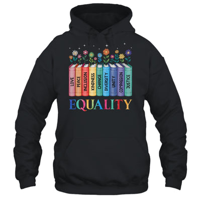 Floral Book Equality Human Rights Social Justice Peace Love Shirt & Hoodie | siriusteestore
