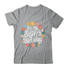 Floral It's My Sister's Birthday Colorful Flowers Women Kids Shirt & Hoodie | siriusteestore