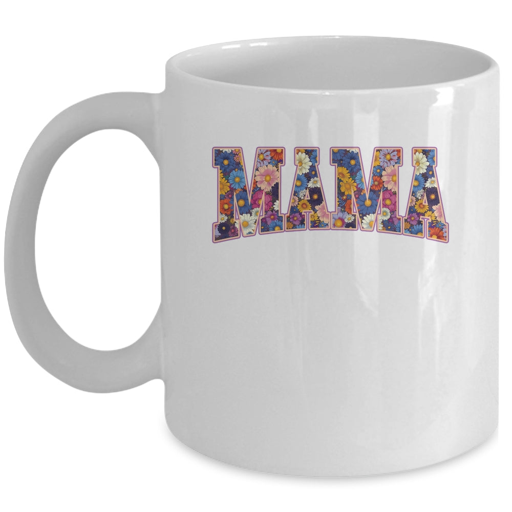 Floral Mama Flower Mom Spring Mama Mother's Day Women Design Mug | siriusteestore