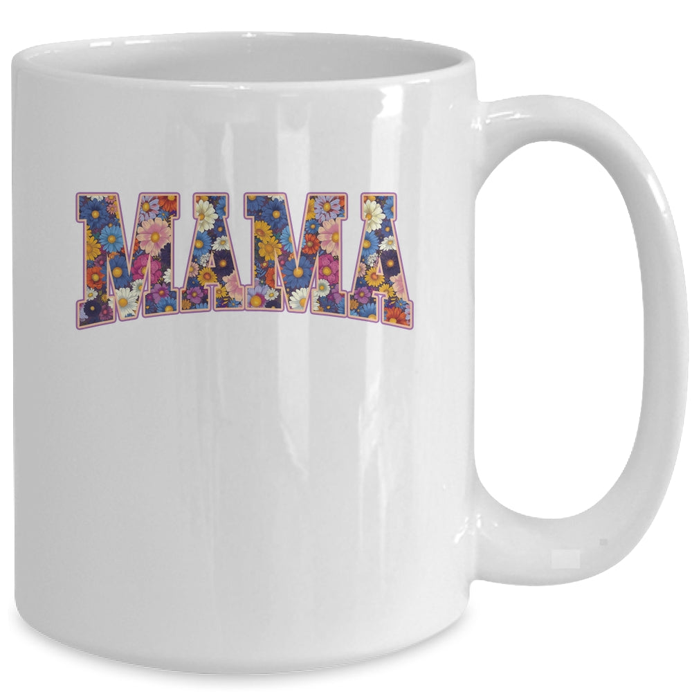 Floral Mama Flower Mom Spring Mama Mother's Day Women Design Mug | siriusteestore