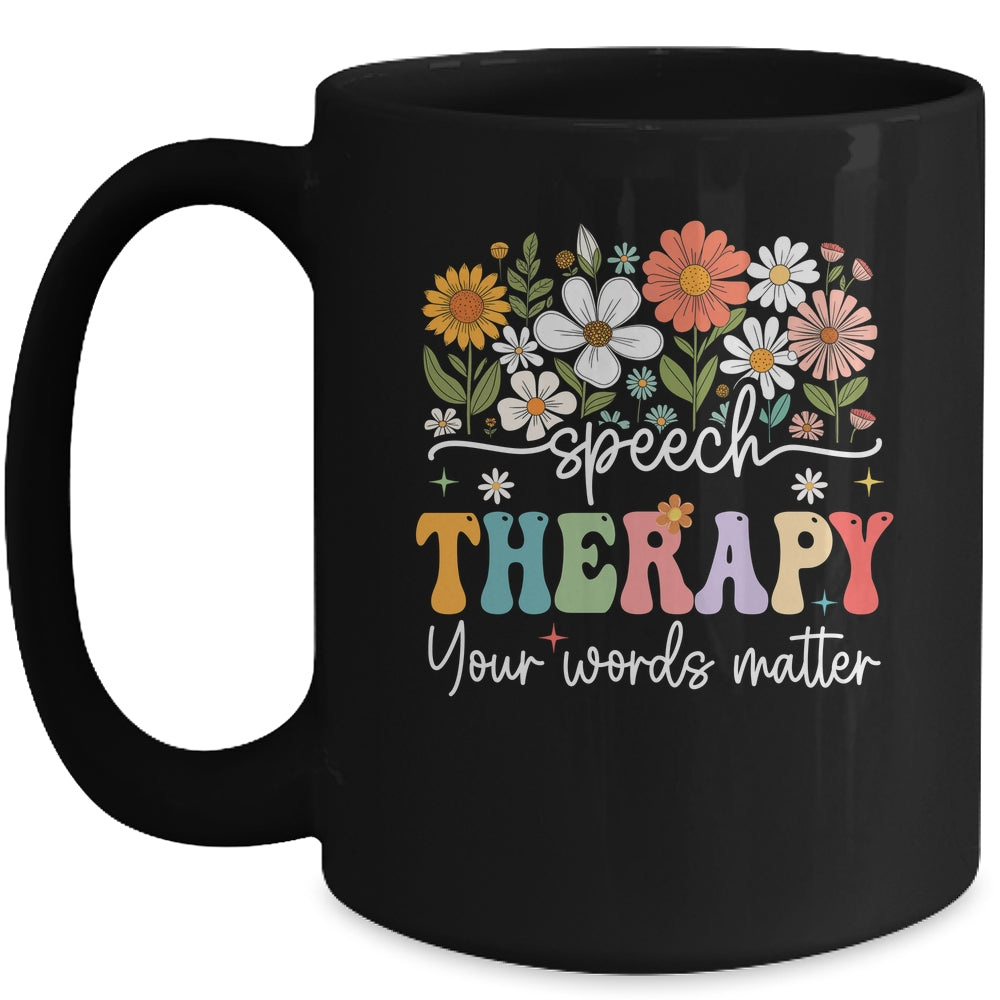 Floral Speech Therapy Your Words Matter Language Pathologist Mug | siriusteestore