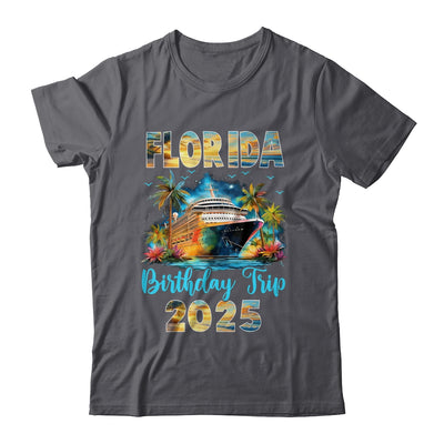 Florida Birthday Trip 2025 Birthday Cruise Vacation Party Shirt & Tank Top | siriusteestore