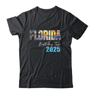 Florida Birthday Trip 2025 Vacation Party Crew Cruise Shirt & Tank Top | siriusteestore
