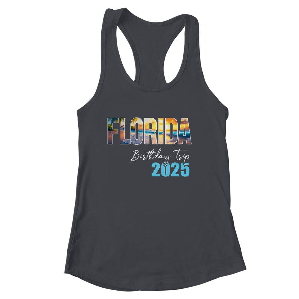 Florida Birthday Trip 2025 Vacation Party Crew Cruise Shirt & Tank Top | siriusteestore